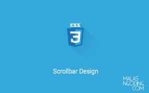 Cara Design Tampilan Scrollbar Dengan CSS3