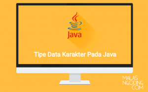 Tipe Data Karakter Pada Java