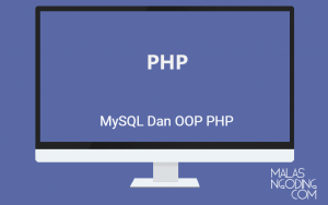 Membuat Koneksi Database PHP MySQL Dengan Teknik OOP