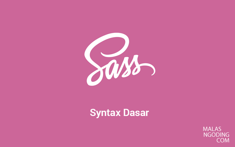 syntax dasar sass dan scss
