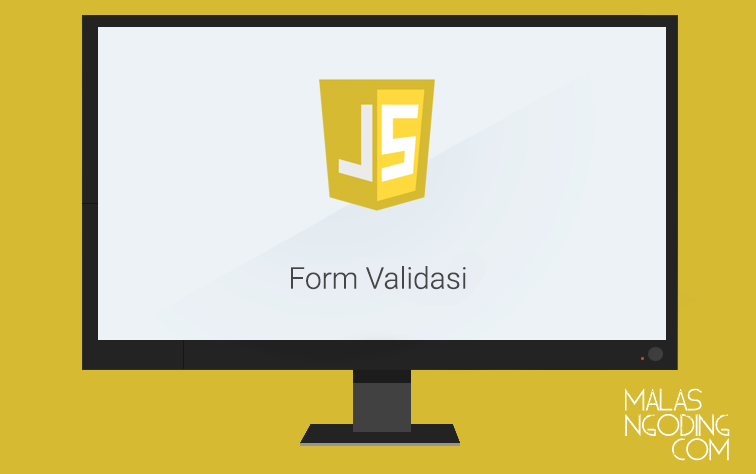 membuat form validasi dengan javascript