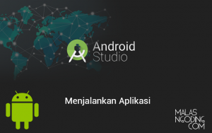 android studio Menjalankan Aplikasi di device android