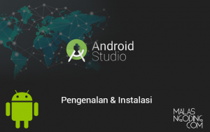 tutorial pengenalan dan instalasi android studio