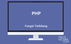 Cara Mudah Membuat Fungsi Terbilang Dengan PHP