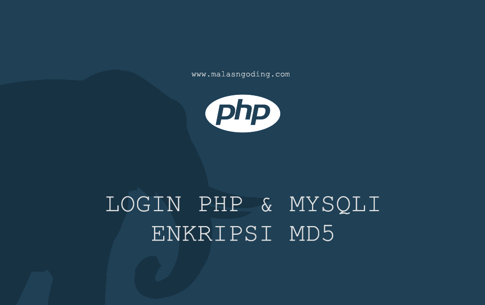 membuat login dengan php dan mysqli menggunakan md5