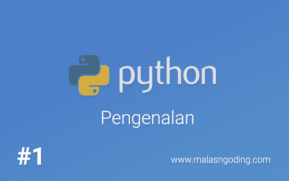 Pengertian dan Pengenalan Bahasa Python