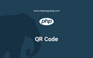 Membuat QR Code PHP
